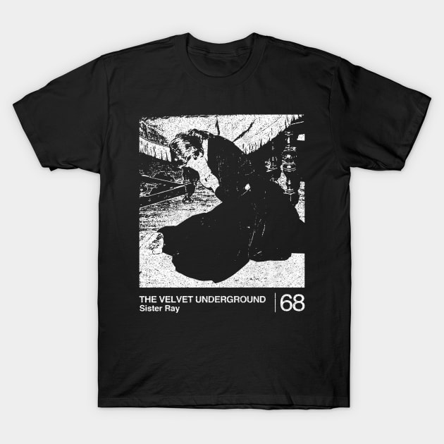 Sister Ray / The Velvet Underground / Minimalist Graphic Artwork Design T-Shirt by saudade